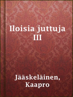 cover image of Iloisia juttuja III